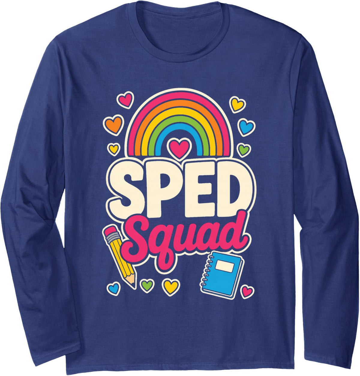 SPED Squad Special Education Elementary School Team Long Sleeve T-Shirt - Adult Unisex Navy Blue