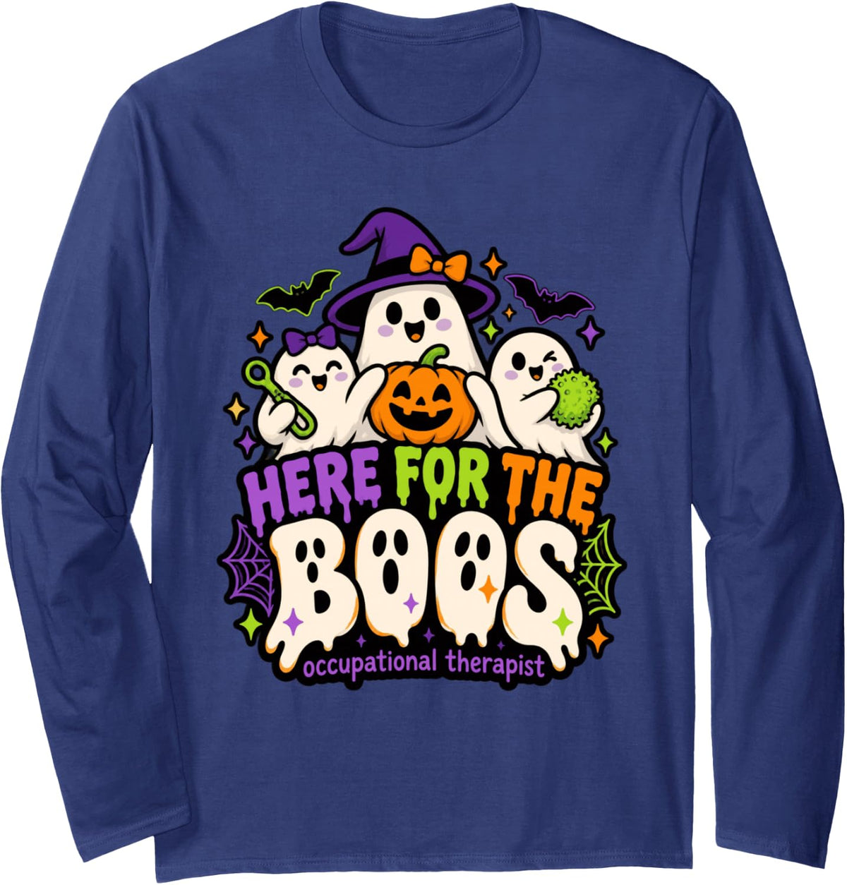 Here for The Boos Occupational Therapist Halloween Long Sleeve T-Shirt - Adult Unisex Navy Blue
