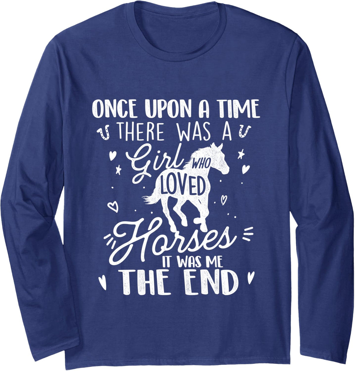 A Girl Who Loved Horses - Horse Lover Rider Long Sleeve T-Shirt - Adult Unisex Navy Blue