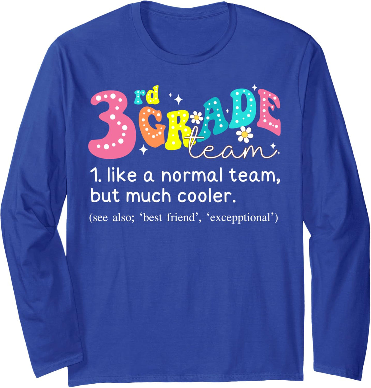 3rd Grade Team Definition Groovy Teacher Back To School Long Sleeve T-Shirt - Adult Unisex Royal Blue