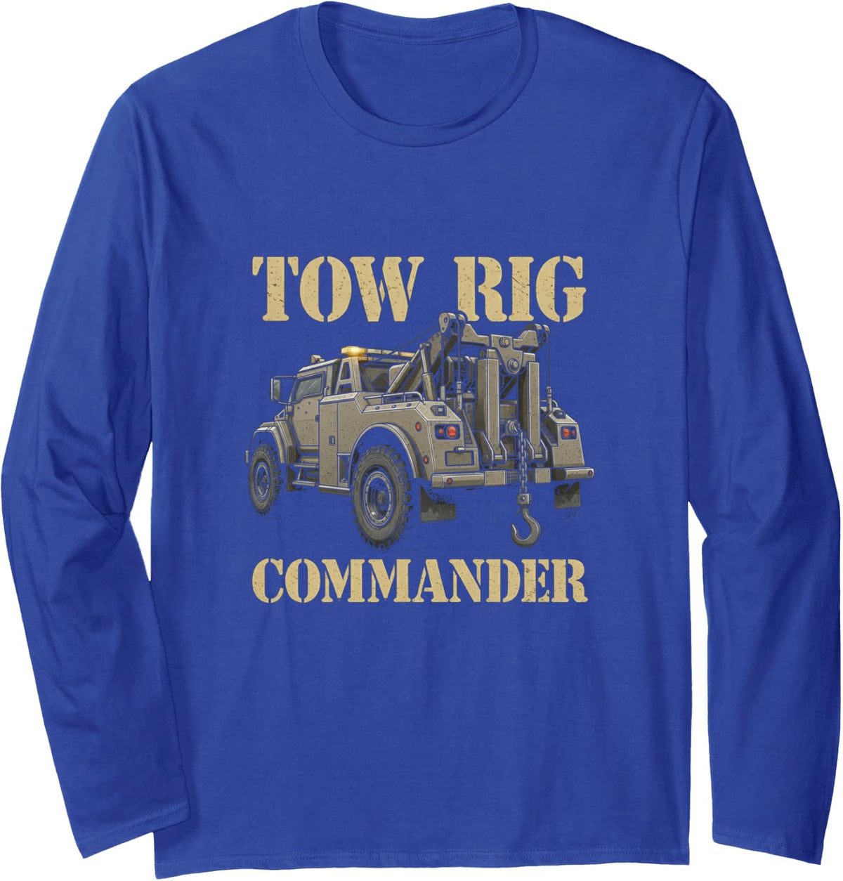 Tow Rig Commander Tow Truck Driver Long Sleeve T-Shirt - Adult Unisex Royal Blue