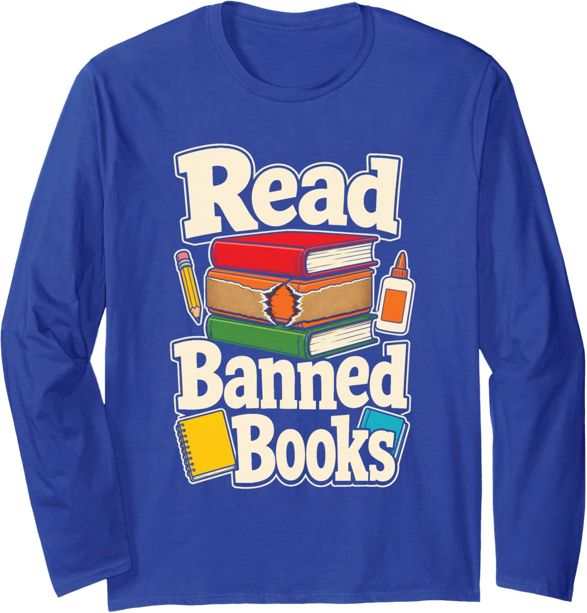 School Librarian Read Banned Books Reading Teacher Long Sleeve T-Shirt - Adult Unisex Royal Blue