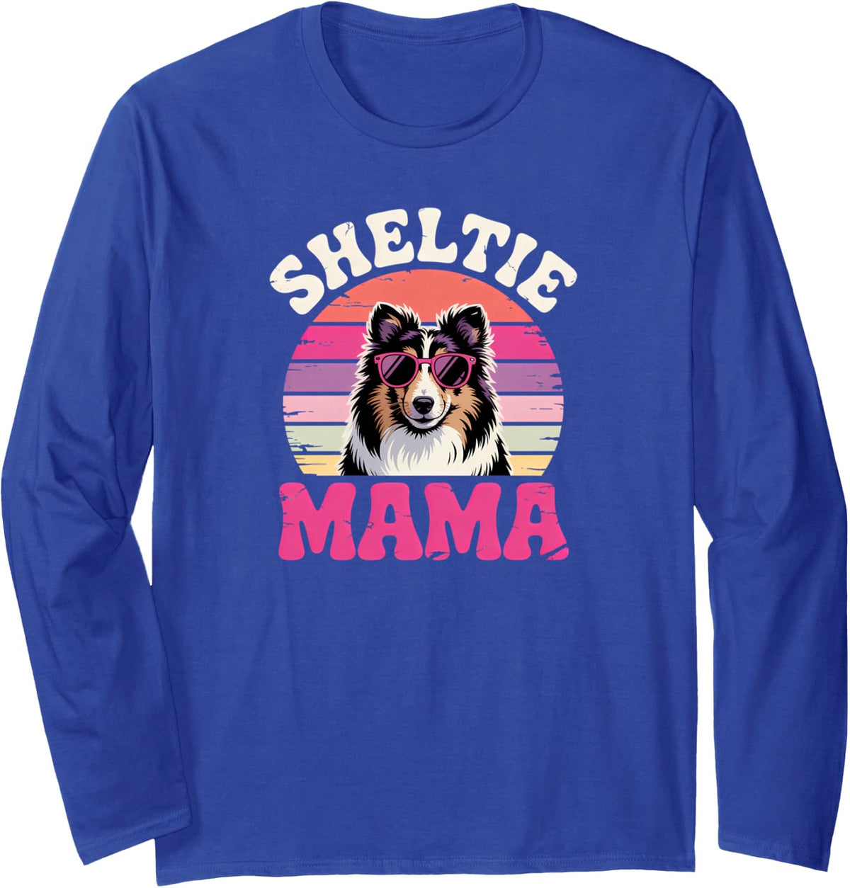 Sheltie Mama Long Sleeve T-Shirt - Adult Unisex Royal Blue