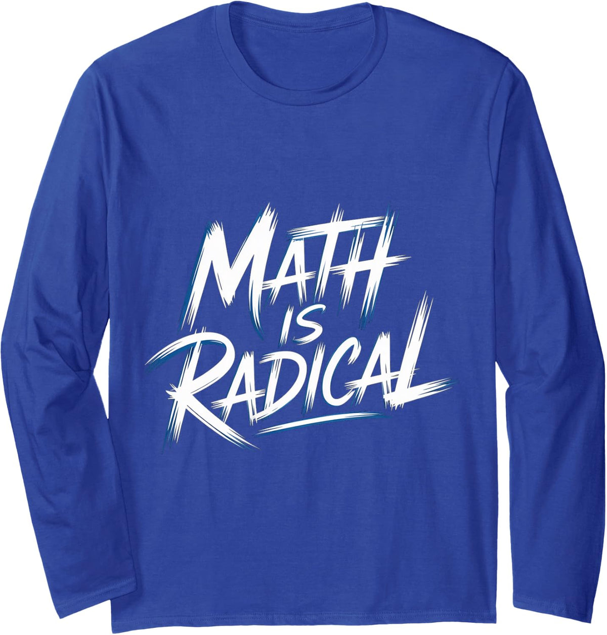 Math is Radical Algebra Geometry Nerd - Long Sleeve T-Shirt - Adult Unisex Royal Blue