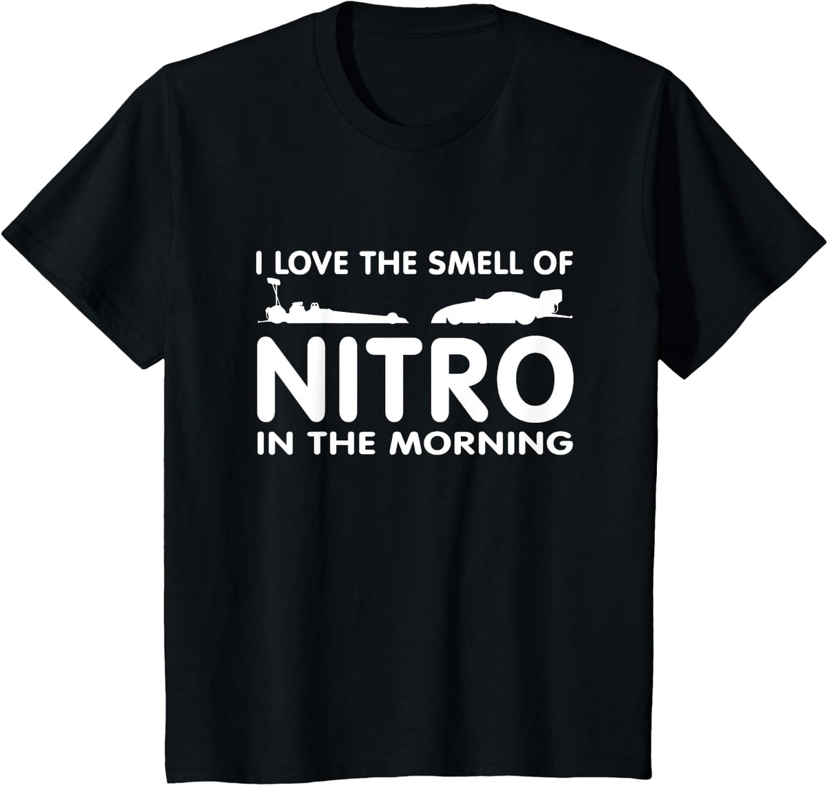 I Love the smell of Nitro in the Morning Drag Racing t-shirt - Black