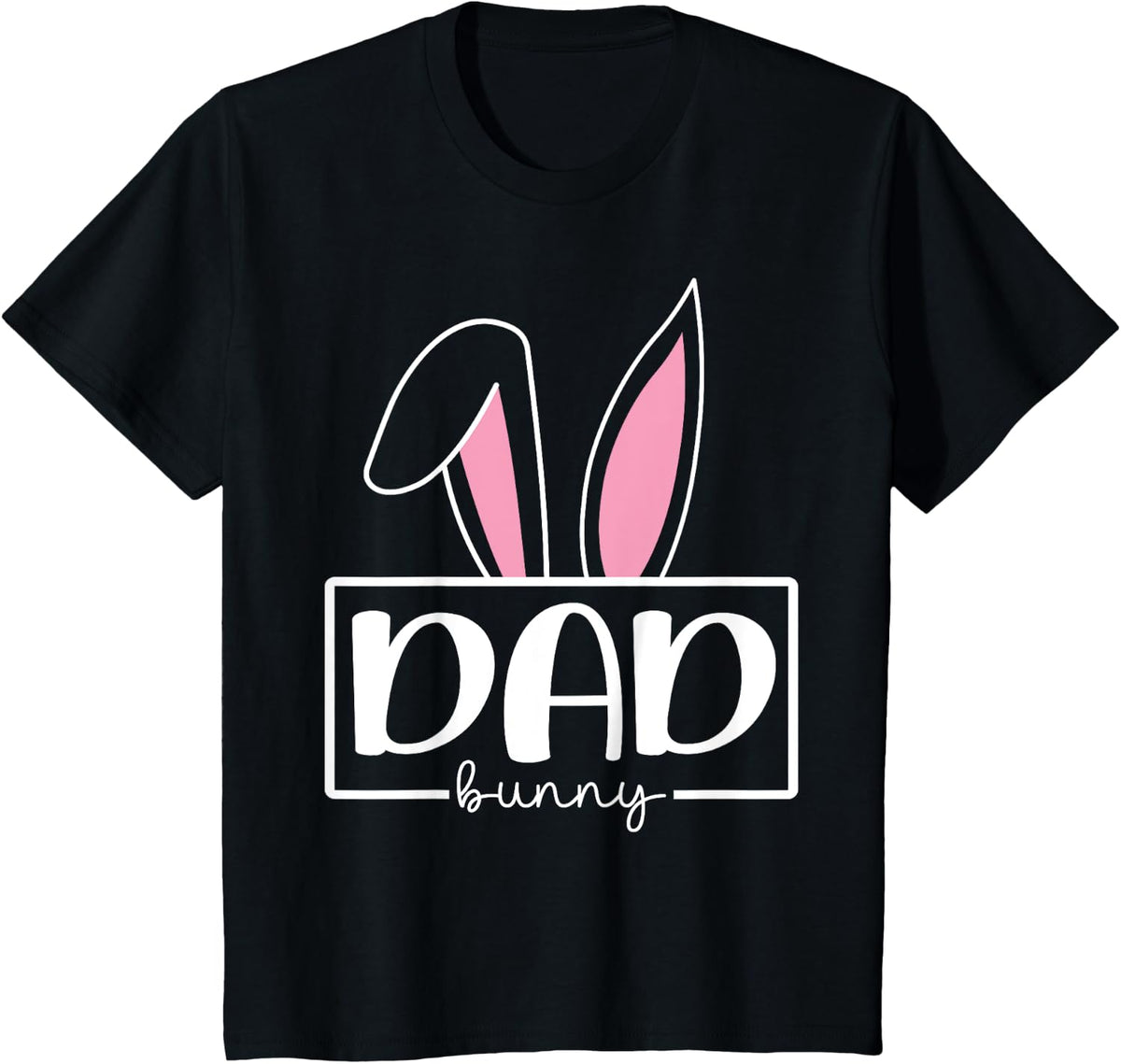 Funny Dad Bunny Happy Easter Family Matching T-Shirt - Black