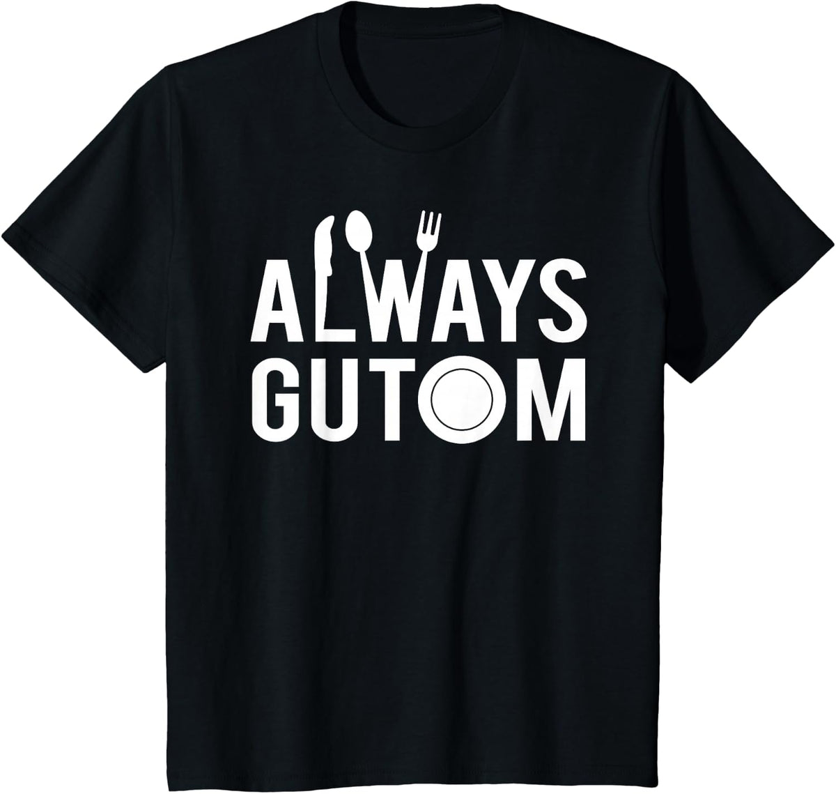 Always Gutom Filipino Food Philippines Adobo T-Shirt - Black