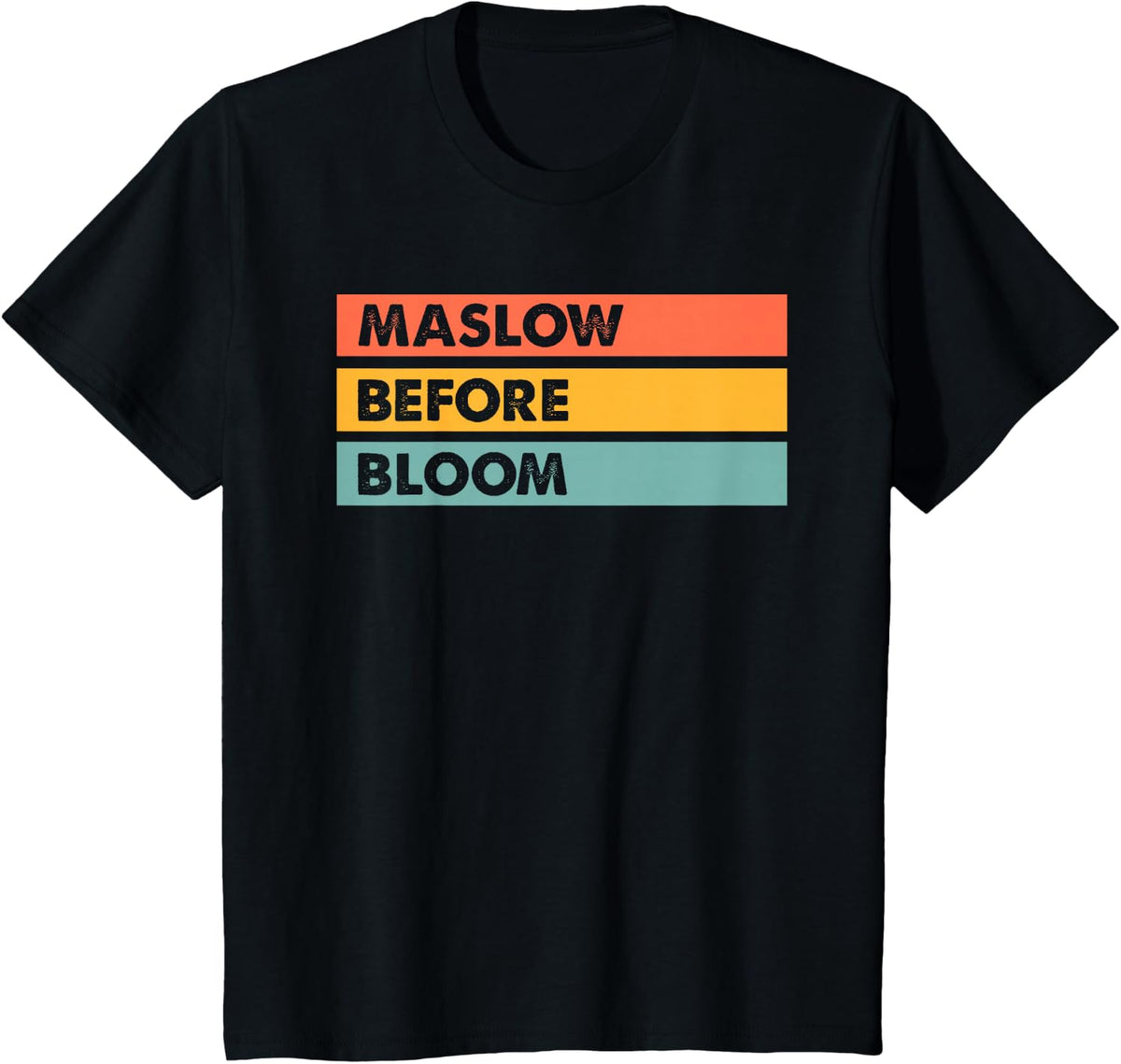 Autism Awareness Sped Teacher Shirt Maslow Before Bloom T-Shirt - Black