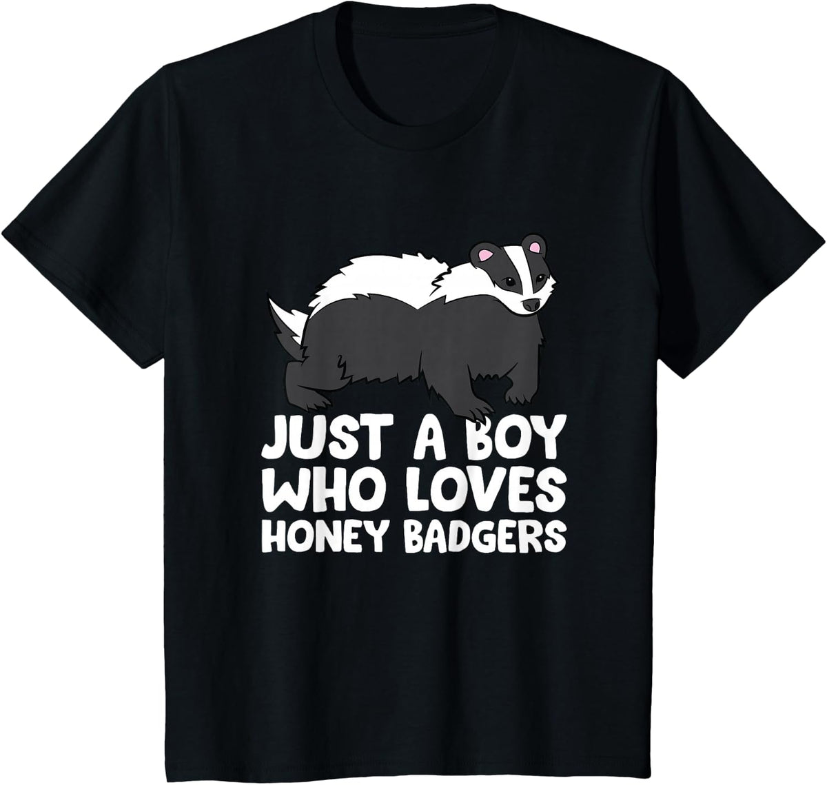 Honey Badger Boy Just a Boy Who Loves Honey Badgers T-Shirt - Black