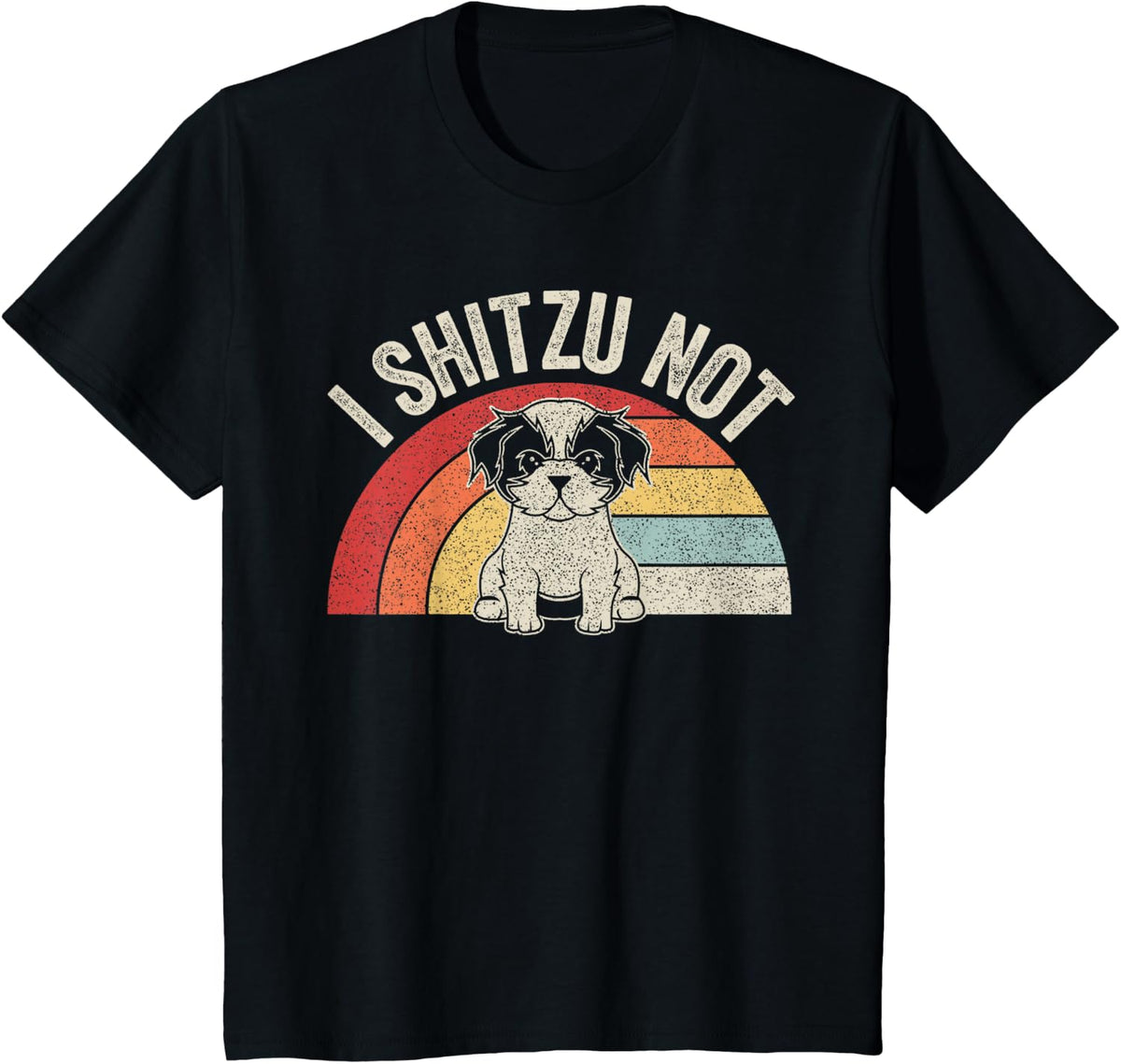 Retro Vintage Shih Tzu Dog Owner Funny I Shitzu Not T-Shirt - Black