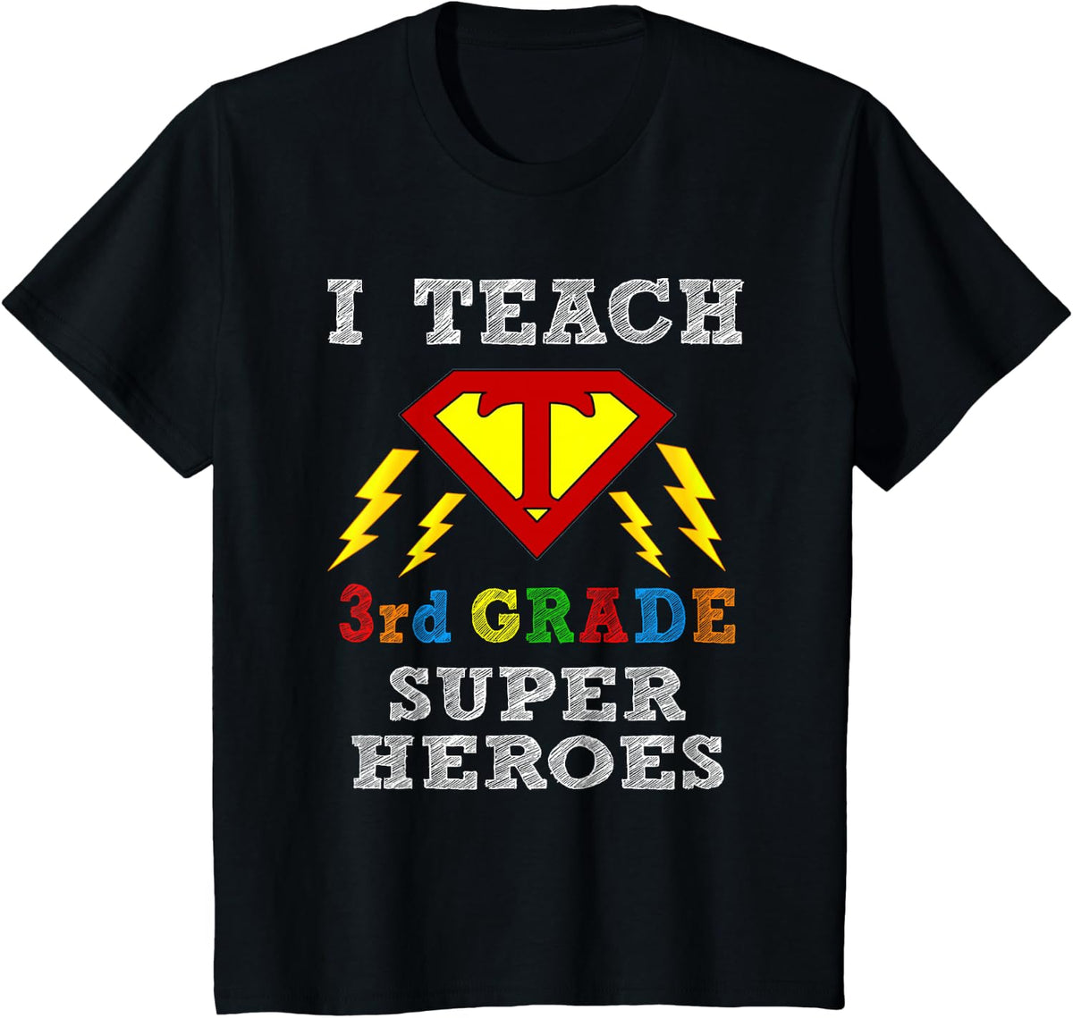 I Teach 3rd Grade Superhero Shirt Super Back To School T-Shirt - Black