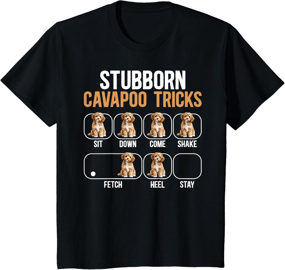 Stubborn Cavapoo Tricks Cavapoo Owner Cavapoo Lover T-Shirt - Black