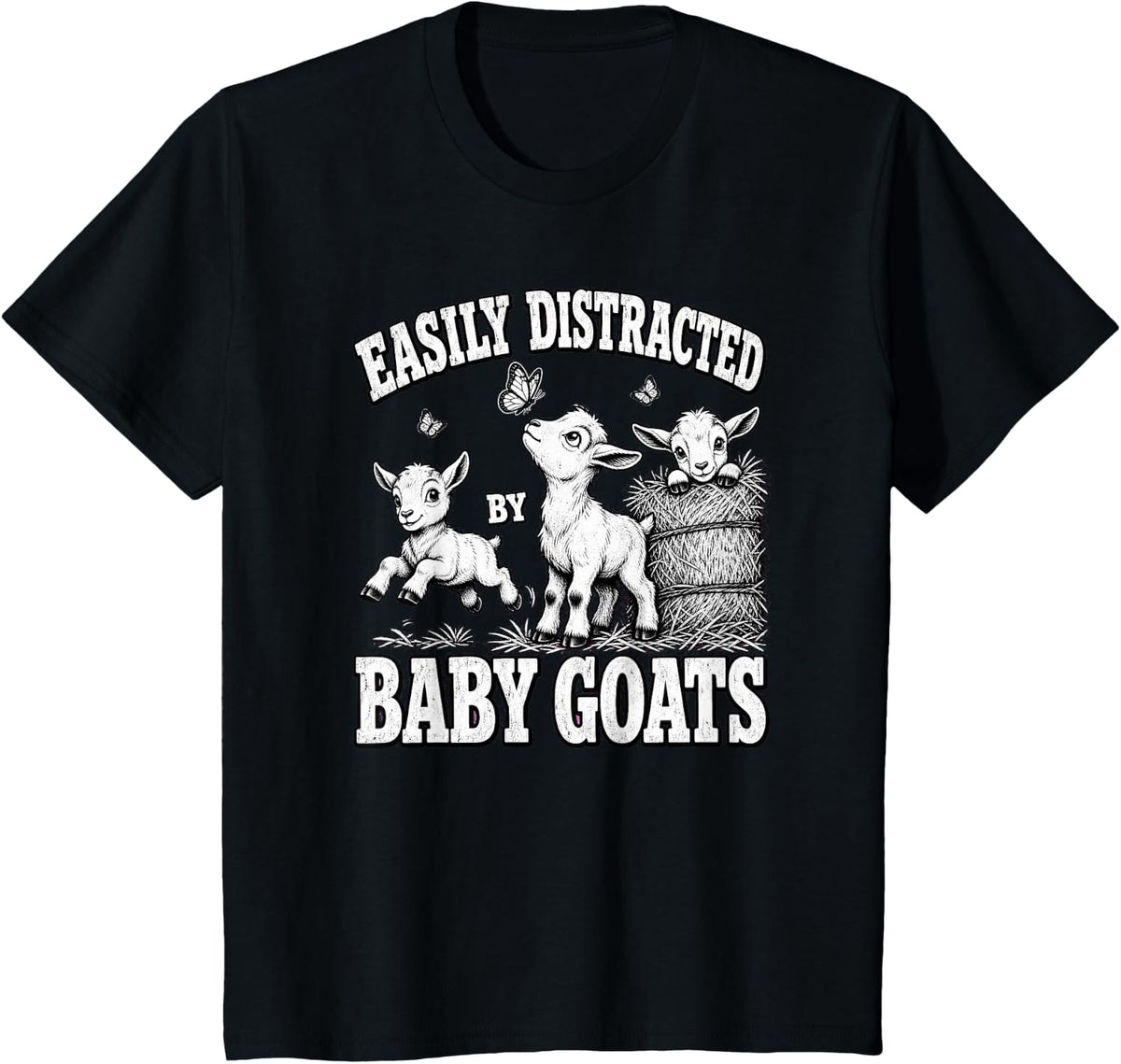 Easily Distracted By Baby Goats Shirt Funny Warning T-Shirt - Black