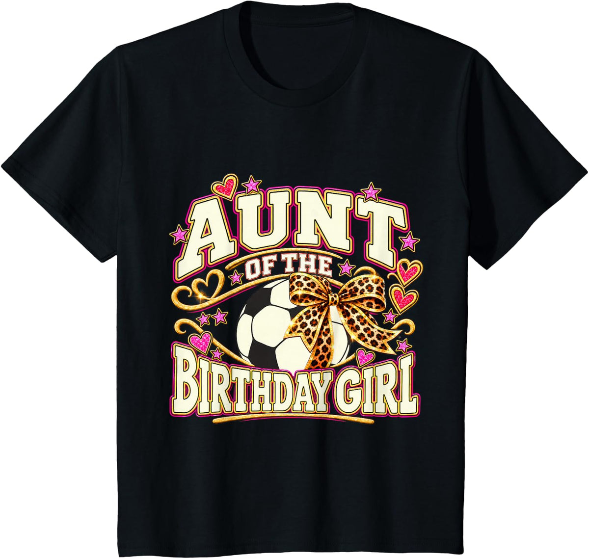 Aunt of The Birthday Girl Soccer Player Leopard Family T-Shirt - Black