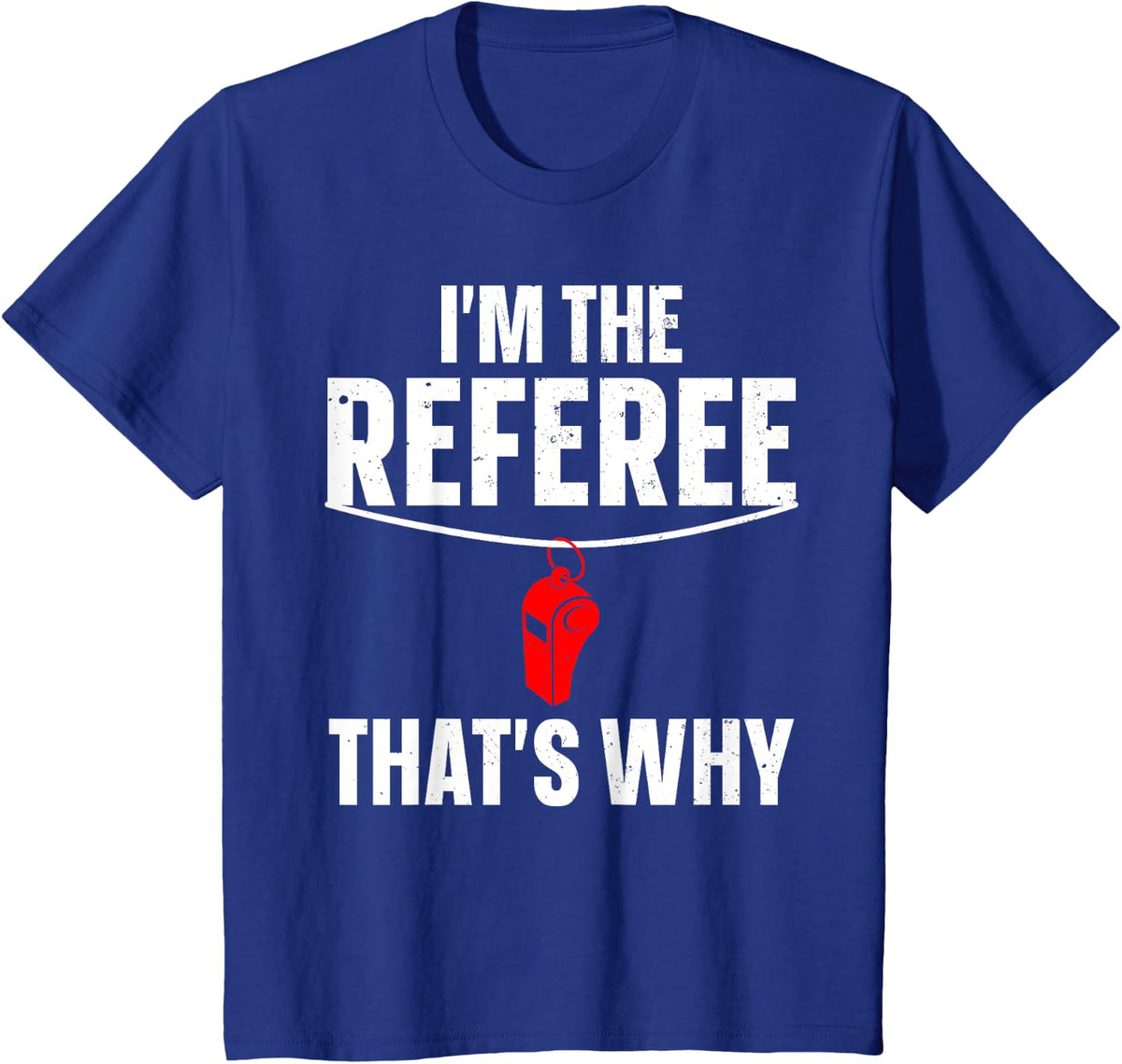 Funny Referee Design for Men Women Sports Ref Gag Referee T-Shirt - Royal Blue