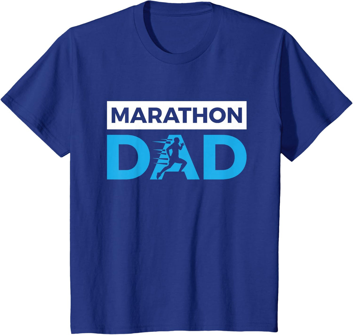 Marathon Dad Funny Father's Day Sports Gift T-Shirt - Royal Blue