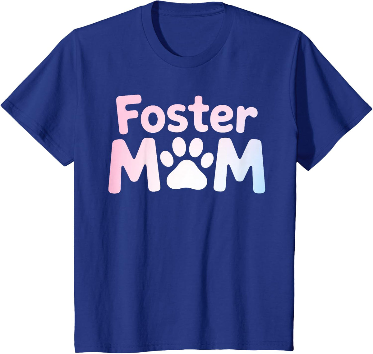 Foster Dog Mom Art for Women Girls Dog Adoption Foster Dog T-Shirt - Royal Blue