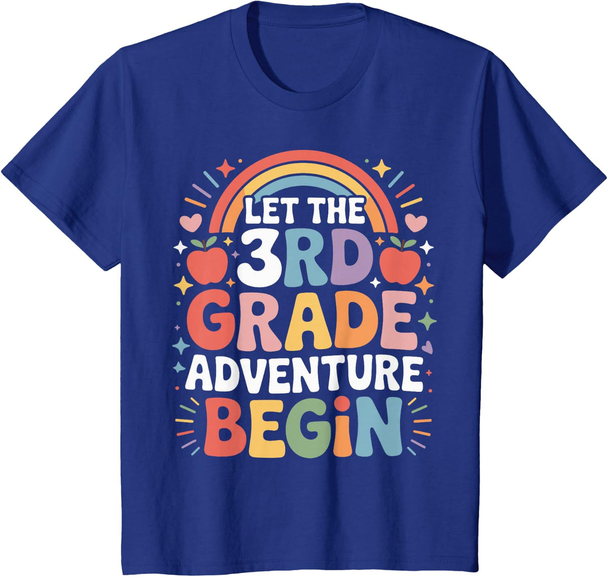 Let The 3rd Grade Adventure Begin Teacher Back To School T-Shirt - Royal Blue