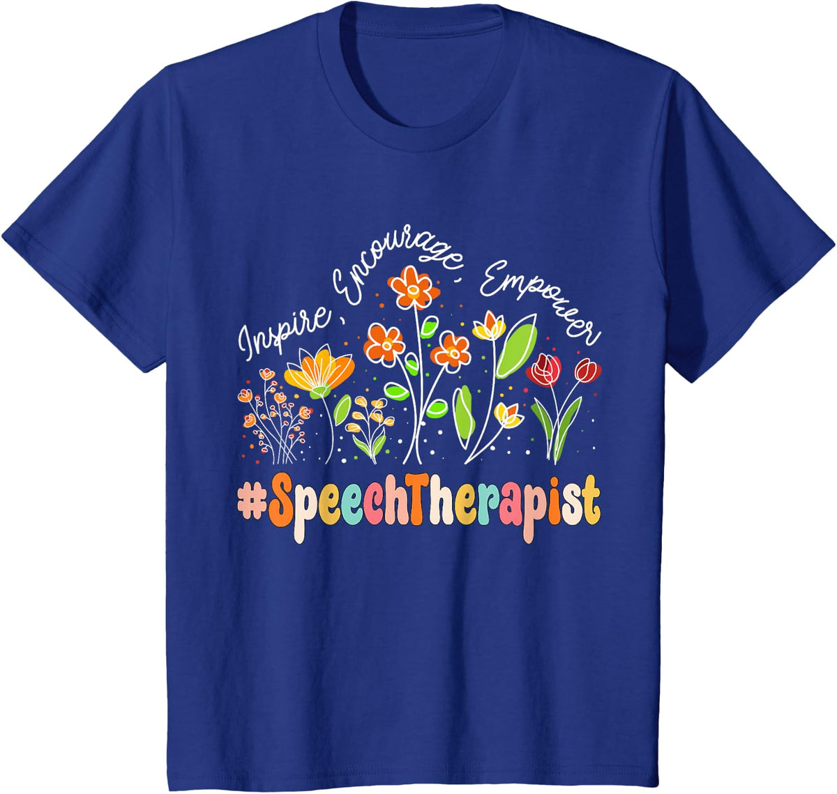 Speech Therapist Appreciation Week Teacher Back to School T-Shirt - Royal Blue
