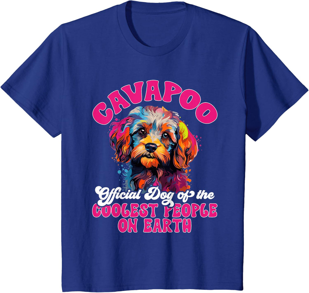 Cavapoo Dog Breed Pet Cavapoo Official Dog of the Coolest T-Shirt - Royal Blue