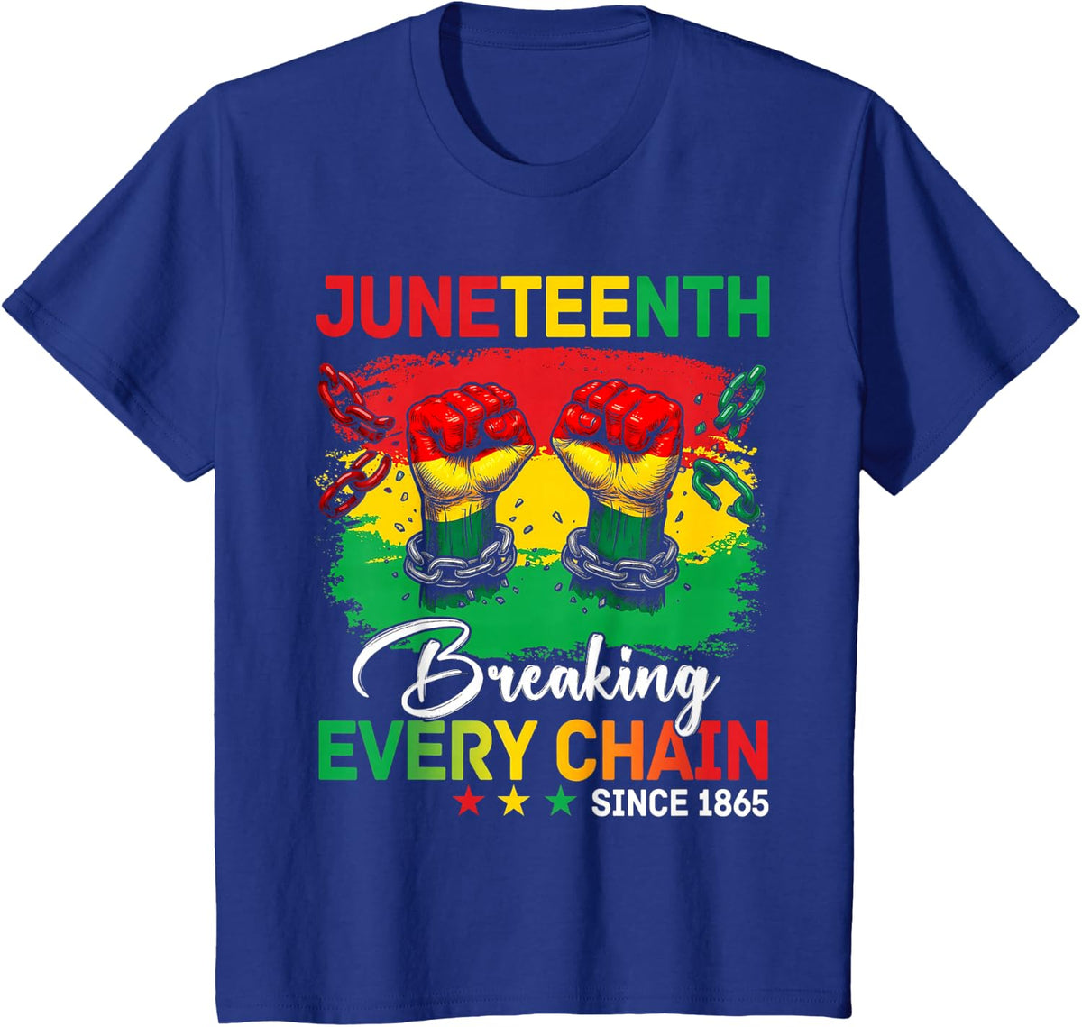 Juneteenth Breaking Every Chain Since 1865 Freedom T-Shirt Tee for Men Women - Royal Blue