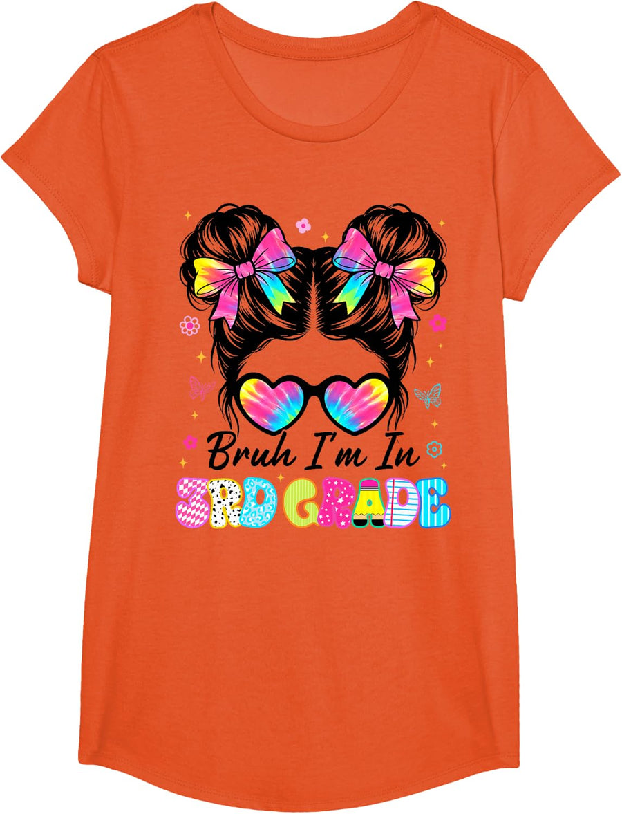 First Day of Third Grade Shirt Girl Tees Bruh I'm in 3rd Grade Messy Bun Back to School T Shirts - Girls Orange