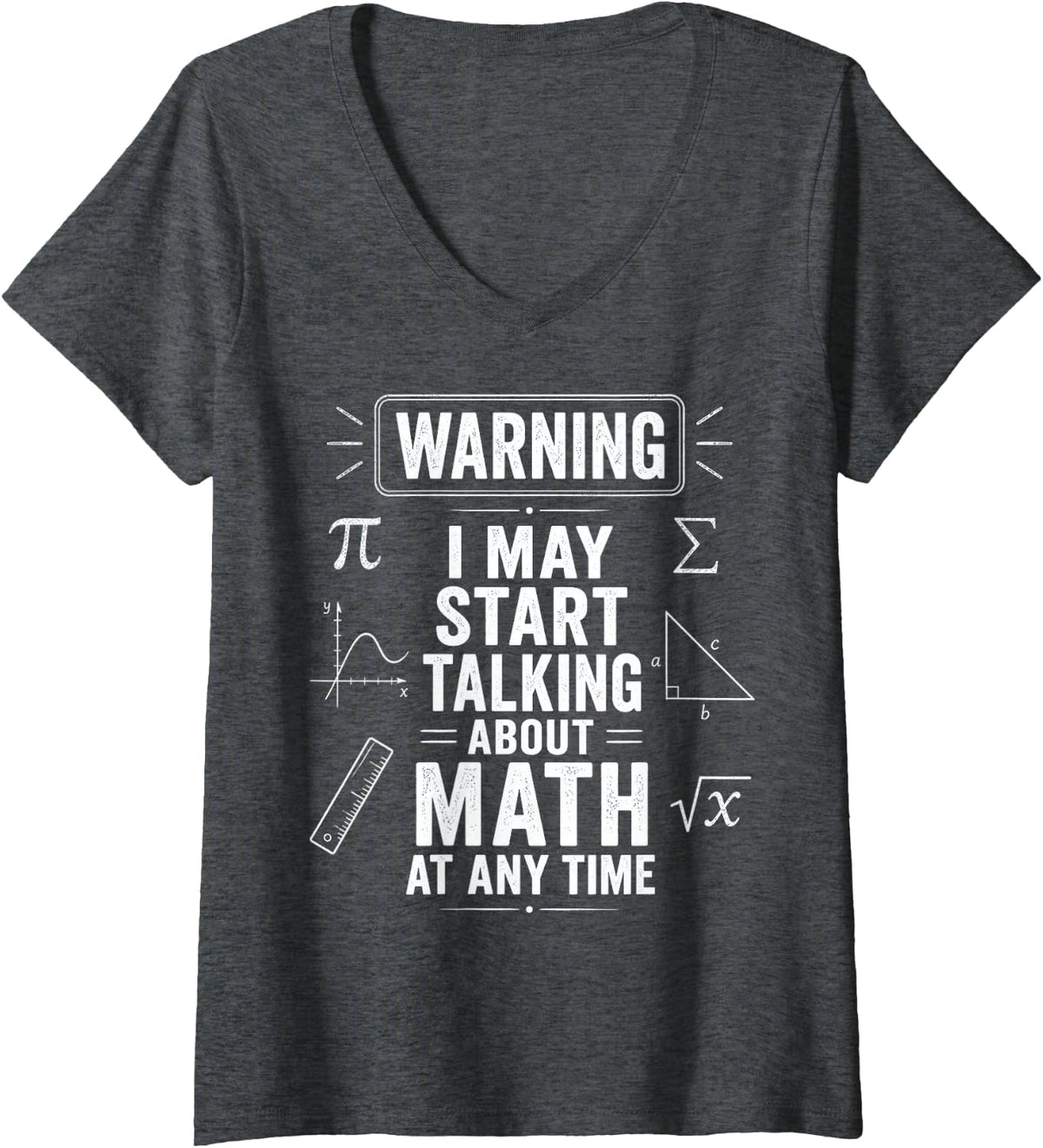 Women's Math Warning May Start Talking About Math Teacher V-Neck T-Shirt - Dark Heather Grey