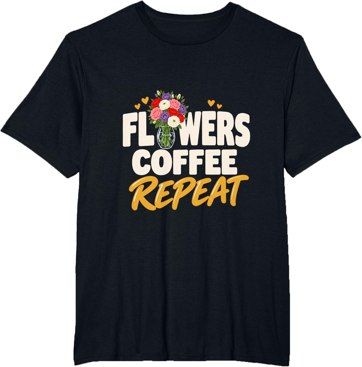 Flowers Coffee Repeat Florist Flower Arranger Petal Pusher T-Shirt - Black