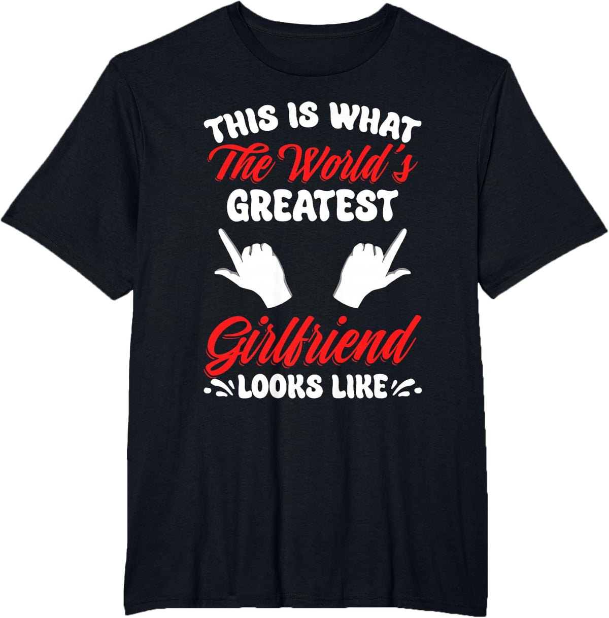 World's Greatest Girlfriend National Girlfriend Day Best GF T-Shirt - Black