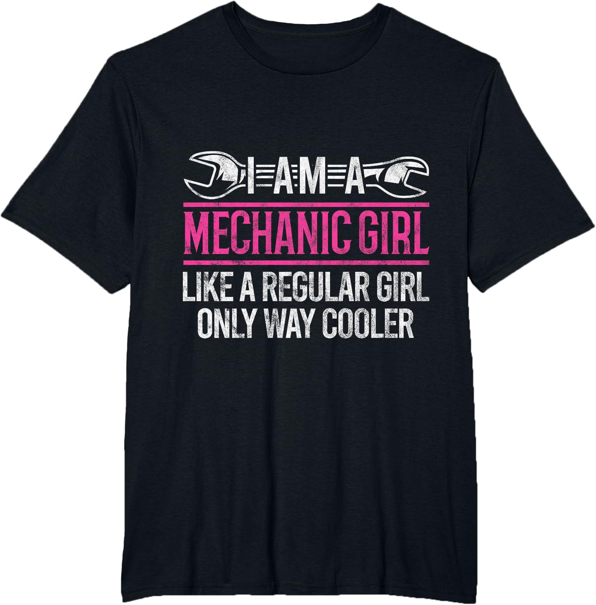 I'm A Mechanic Girl Auto Female Mechanic Sarcastic Gift T-Shirt - Black