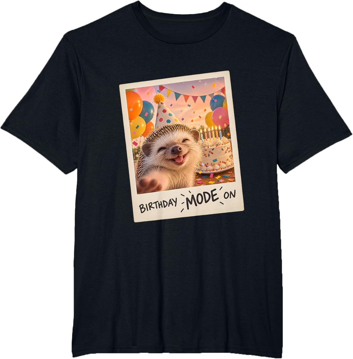 Birthday Mode On Hedgehog Funny Cute T-Shirt - Black