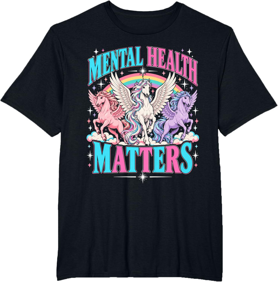 Mental Health Matters Awareness Mindfulness Advocate Unicorn T-Shirt - Black