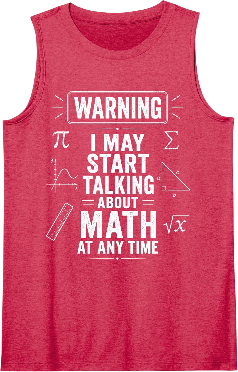Math Warning May Start Talking About Math Teacher Sleeveless Tank Top - Red