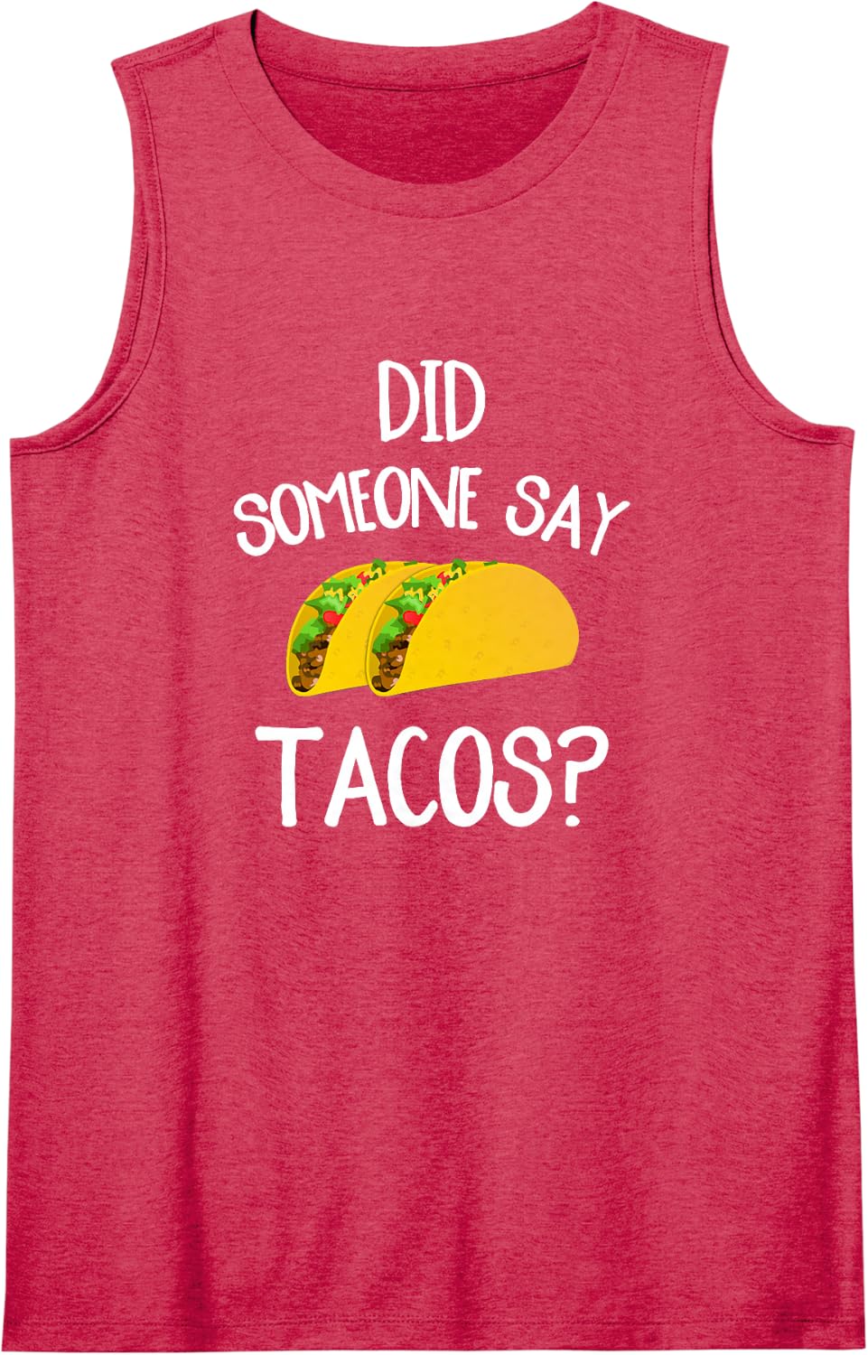 Funny Did Someone Say Tacos Sleeveless Tank Top - Red