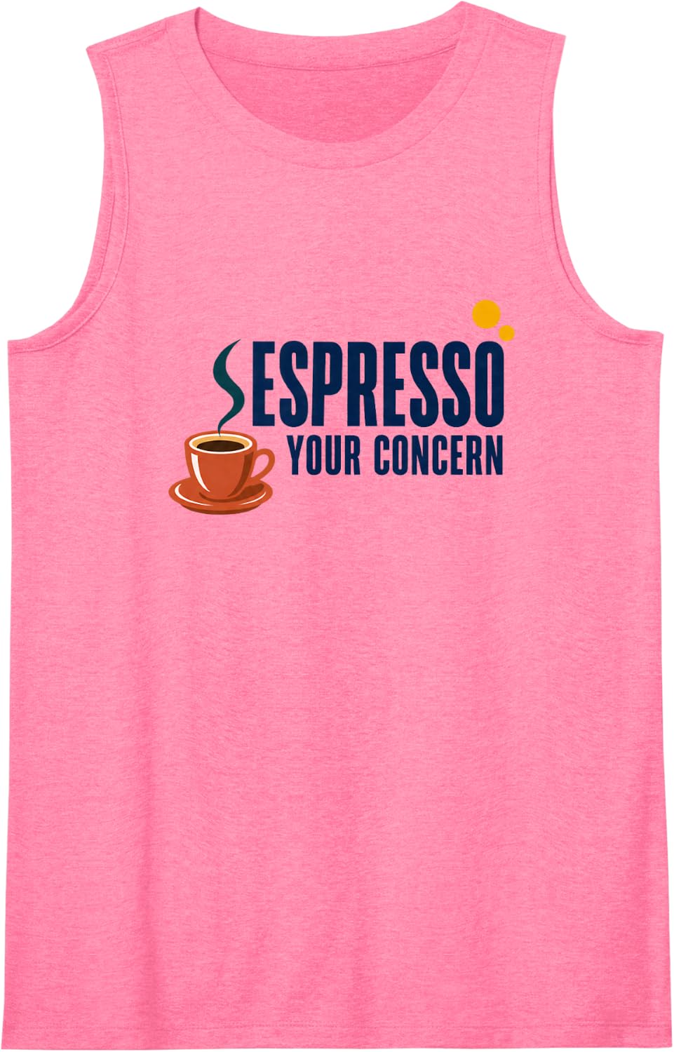 Coffee Lover Humor Espresso Your Concern Sarcastic Caffeine Sleeveless Tank Top - Pink
