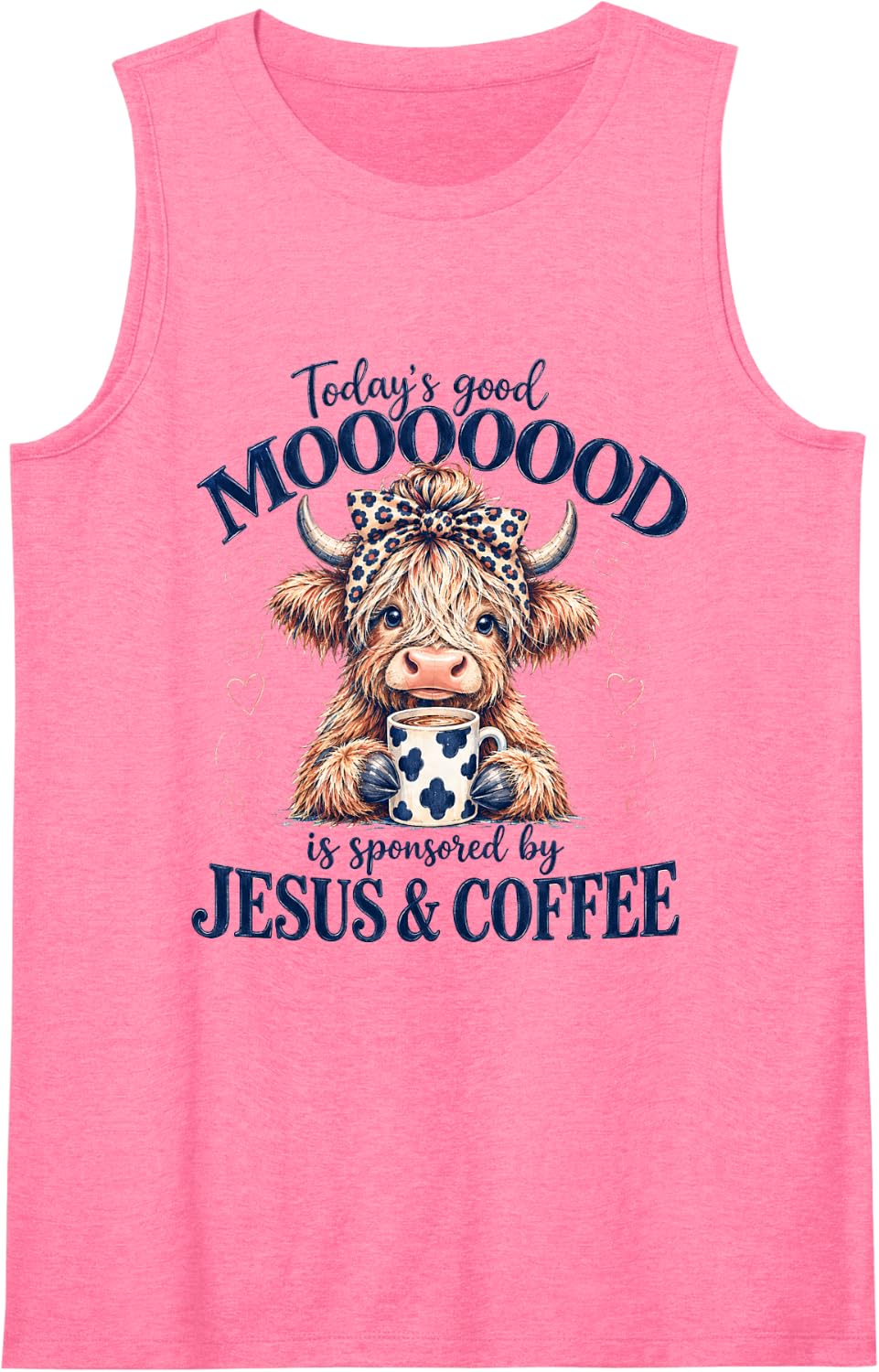 Today's Good Moooood is Sponsored By Jesus and Coffee Cow Sleeveless Tank Top - Pink