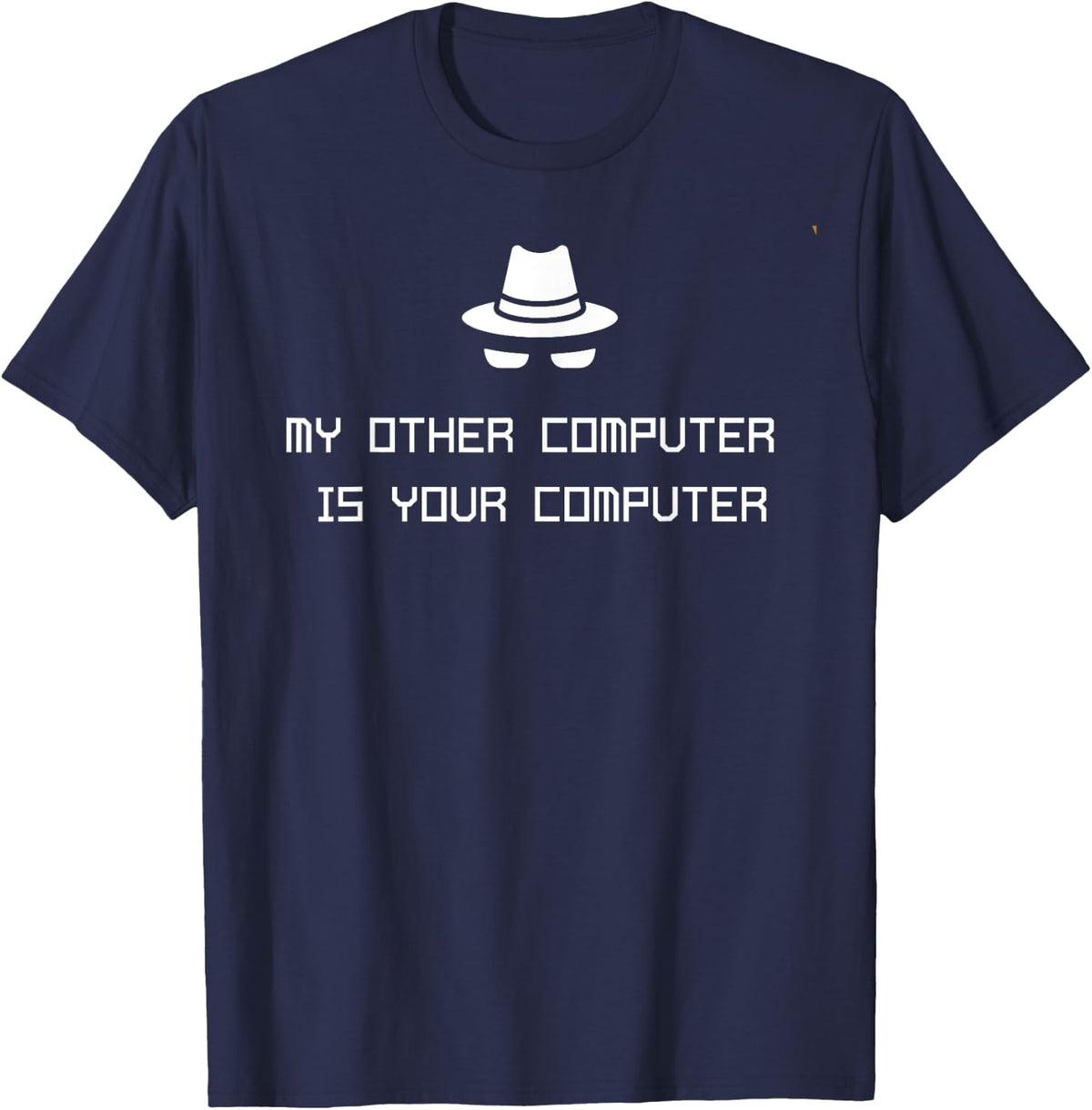 My Other Computer Is Your Computer Funny Cyber Hacker Women T-Shirt - Navy Blue