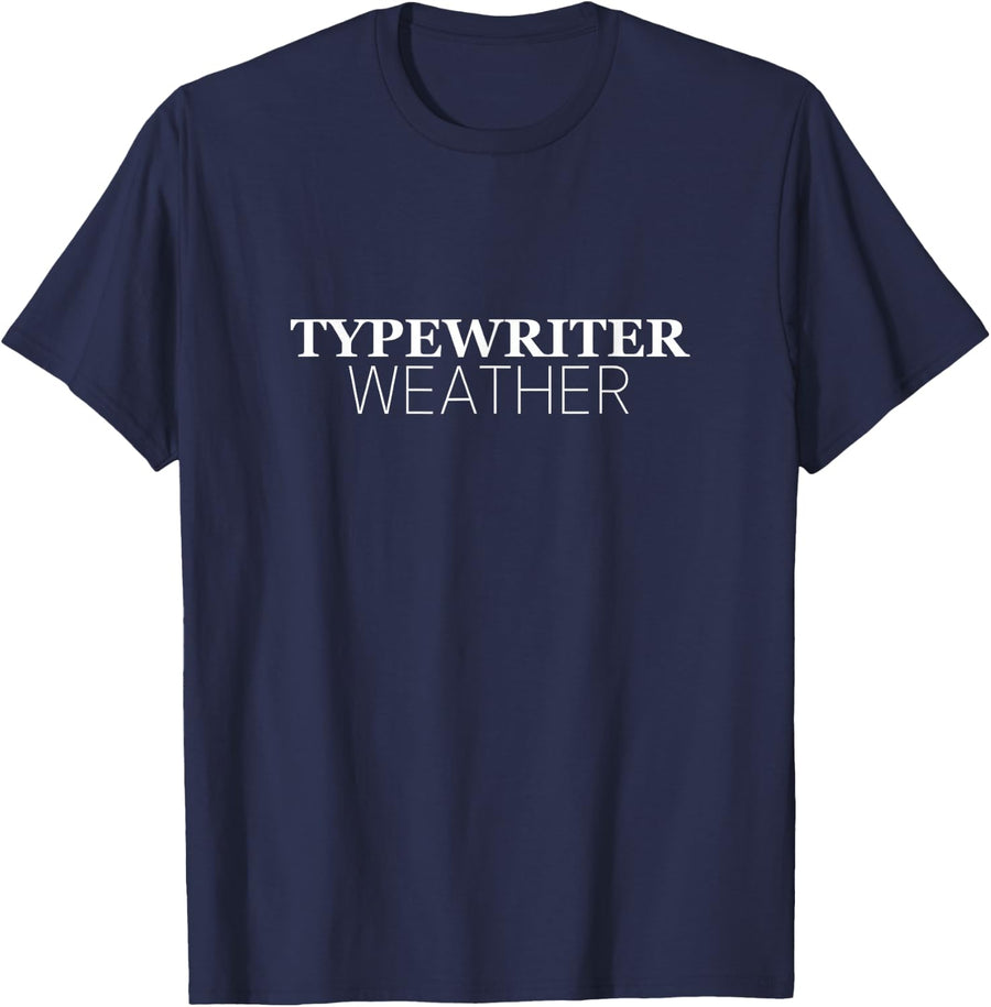 Typewriter Weather Minimal Phrase Typography T-Shirt - Navy Blue