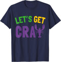 Let's Get Cray | Mardi Gras T-Shirt - Navy Blue