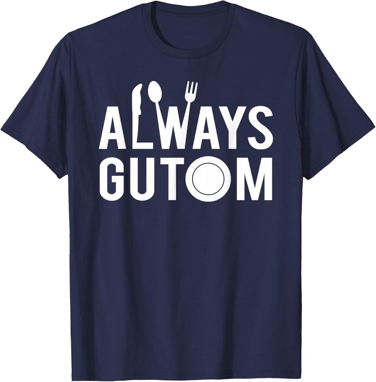 Always Gutom Filipino Food Philippines Adobo T-Shirt - Navy Blue