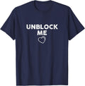 Funny Unblock Me VALENTINE'S DAY T-Shirt - Navy Blue