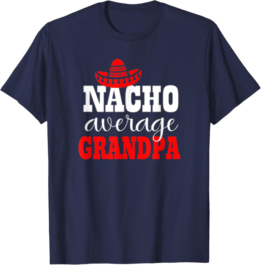 Mens Nacho Average Grandpa Shirt Mexican Funny Cinco De Mayo T-Shirt - Navy Blue
