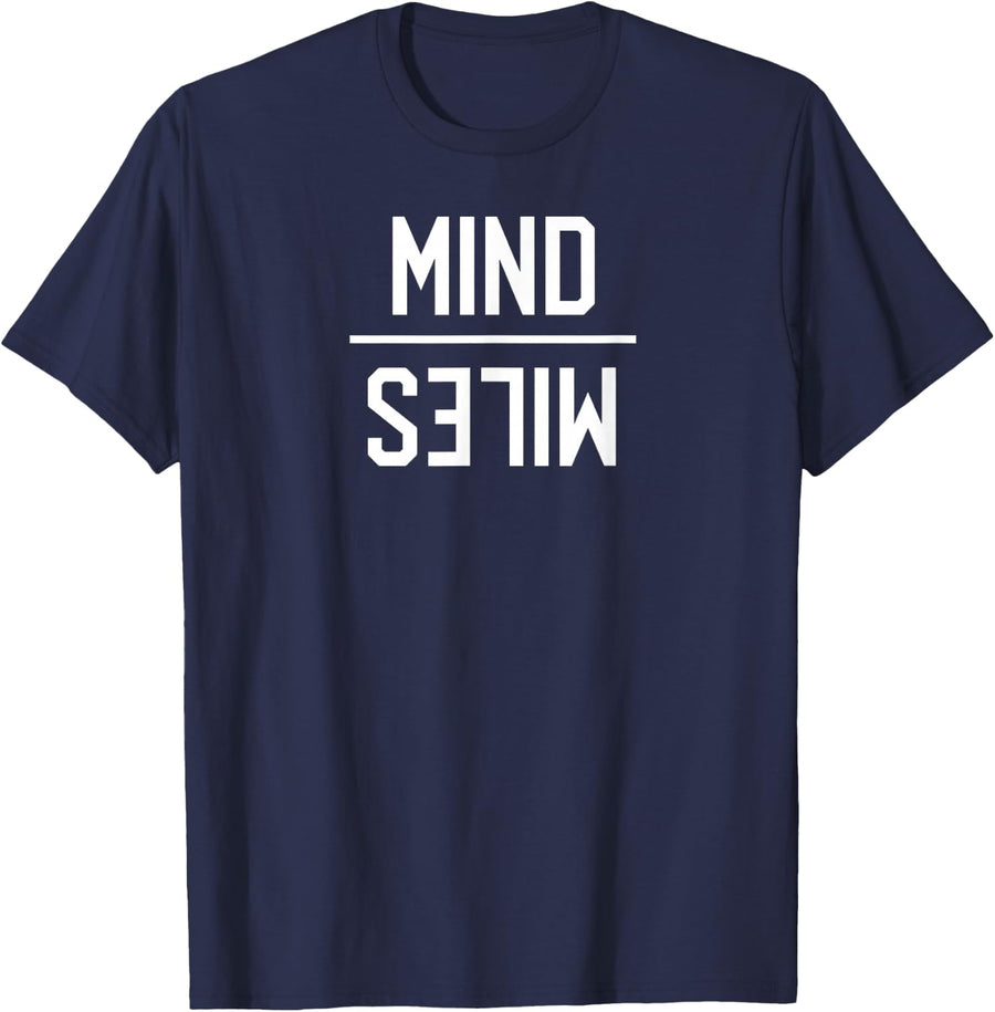 Mind Over Miles Long Distance Runners Trail Running Gift T-Shirt - Navy Blue