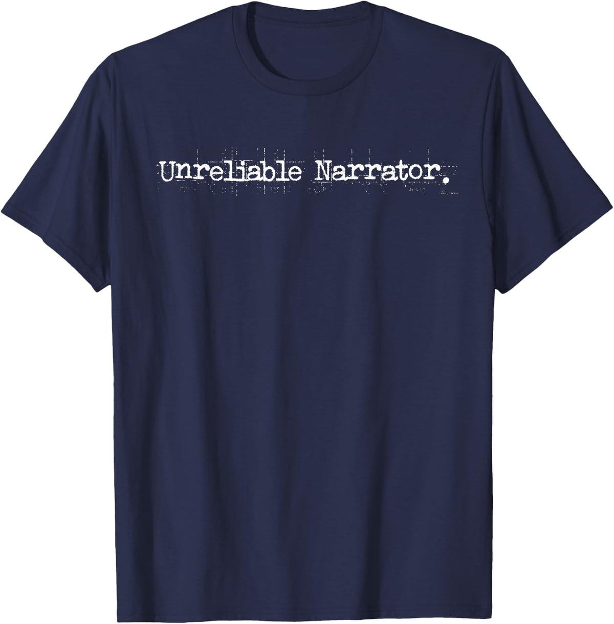 Unreliable Narrator Writer Bookworm, Literary Book Author T-Shirt - Navy Blue