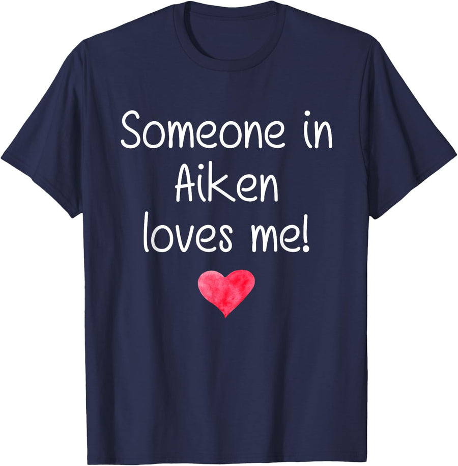Someone In AIKEN SC SOUTH CAROLINA Loves Me City Home Gift T-Shirt - Navy Blue