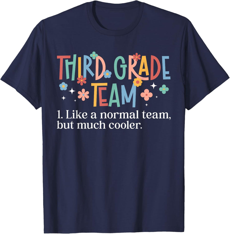 Third Grade Team Definition 3rd Grade Teacher T-Shirt - Navy Blue