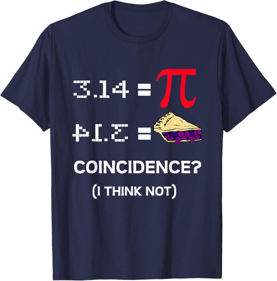 3.14 Pie Coincidence - Pi Day Funny Math Teacher T-Shirt - Navy Blue
