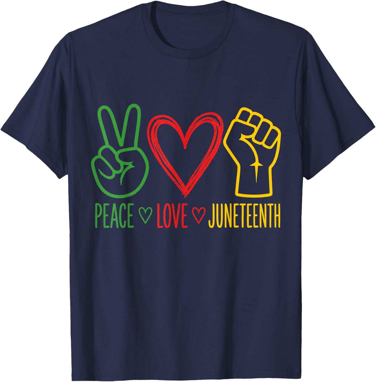 Peace Love Juneteenth 1865 Black History Month Freedom T-Shirt - Navy Blue