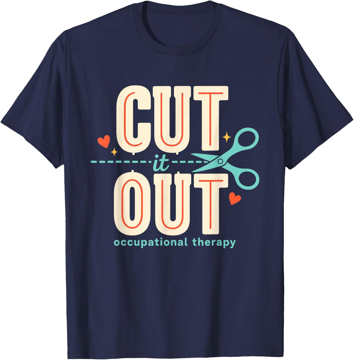 Cut It Out Occupational Therapy OT Scissors T-Shirt - Navy Blue