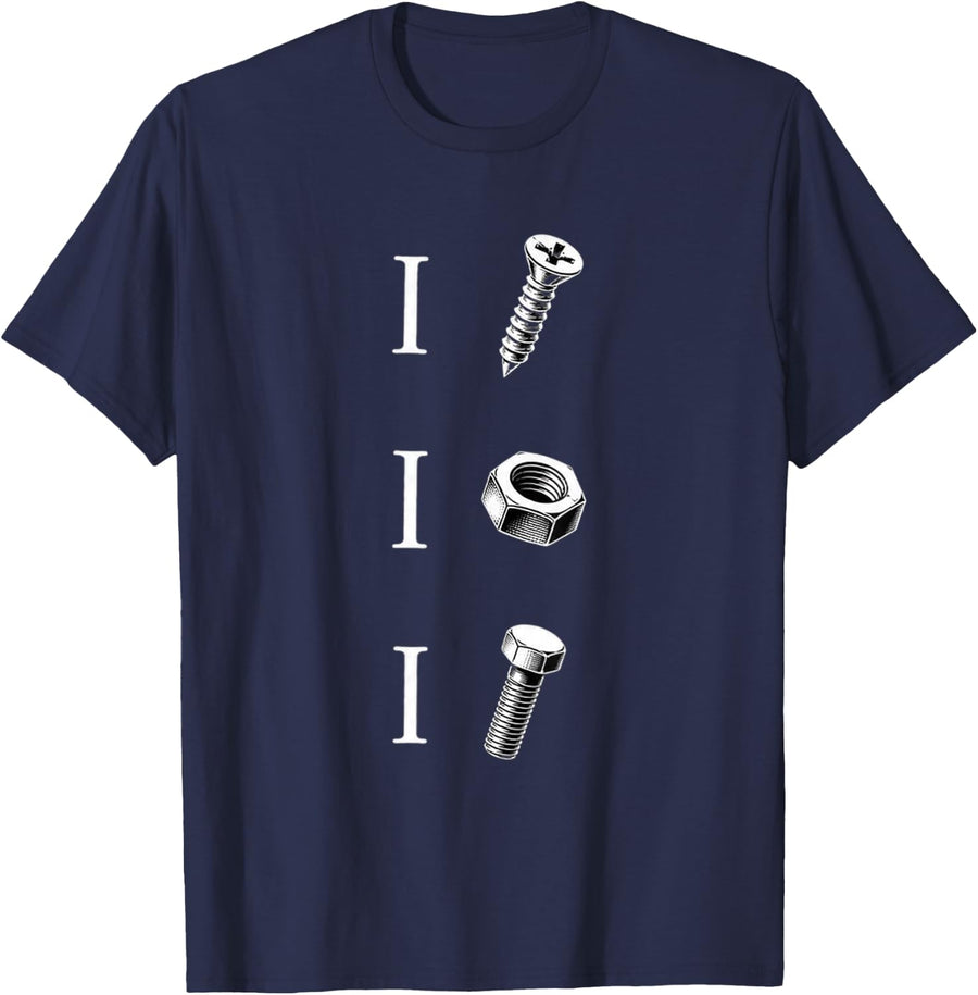 I Screw I Nut I Bolt Proud Car Auto Mechanic Humor T-Shirt - Navy Blue